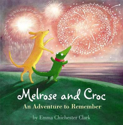 Melrose and Croc : an adventure to remember /