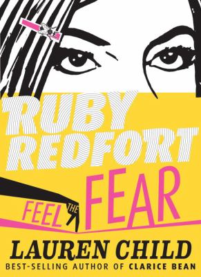Ruby Redfort feel the fear /