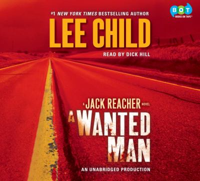 A wanted man [compact disc, unabridged] : a Reacher novel /