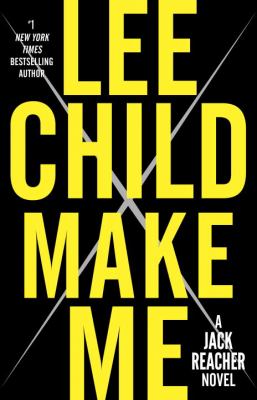 Make me : a Jack Reacher novel /