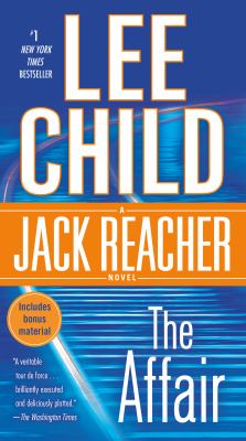 The affair : a Jack Reacher novel /