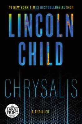 Chrysalis [large type] : a thriller /