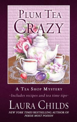 Plum tea crazy [large type] /