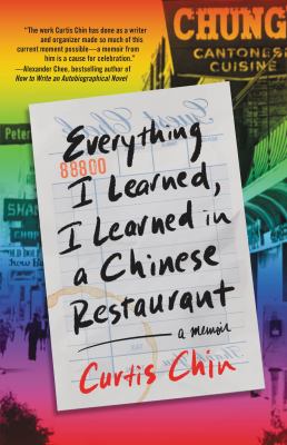 Everything I learned, I learned in a Chinese restaurant : a memoir /