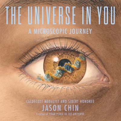 The universe in you : a microscopic journey /