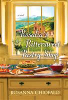 Rosalia's bittersweet pastry shop /