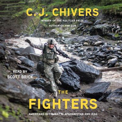 The fighters [compact disc, unabridged] : Americans in combat in Afghanistan and Iraq /