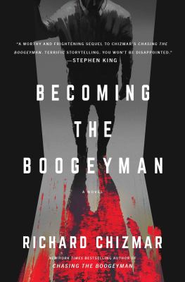 Becoming the boogeyman : a novel /