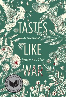 Tastes like war : a memoir /