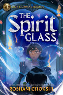 The spirit glass [ebook].