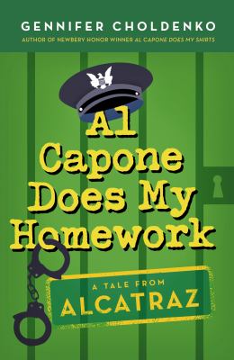 Al Capone does my homework : a tale from Alcatraz /