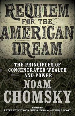 Requiem for the American dream : the 10 principles of concentration of wealth & power /