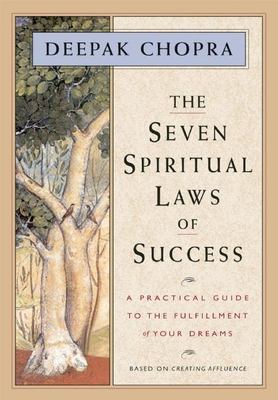 The seven spiritual laws of success : a practical guide to the fulfillment of your dreams /
