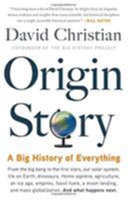 Origin story : a big history of everything /