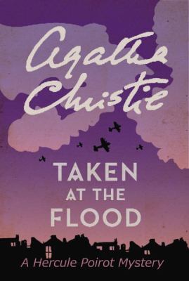 Taken at the flood [large type] : a Hercule Poirot mystery /