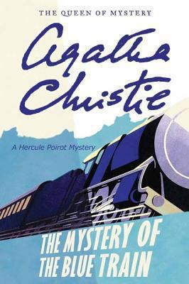The Mystery of the Blue Train [large type] : A Hercule Poirot Mystery /