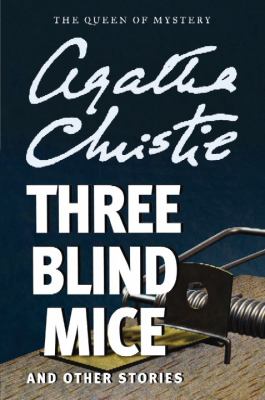 Three blind mice and other stories [large type] /
