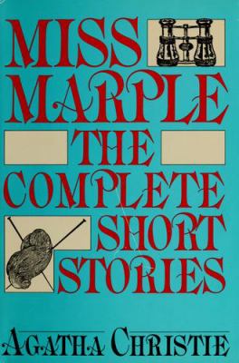 Miss Marple : the complete short stories /