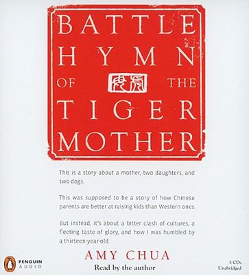 Battle hymn of the tiger mother [compact disc, unabridged] /