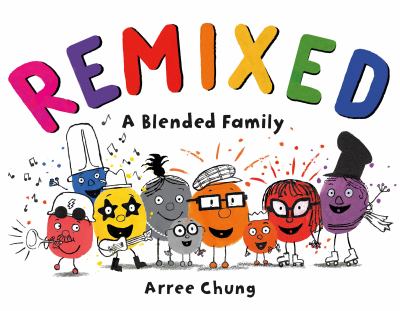 Remixed : a blended family /