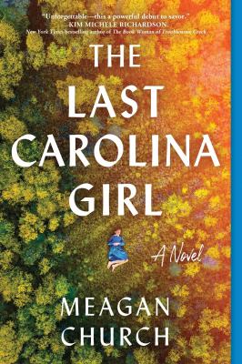 The last Carolina girl : a novel /