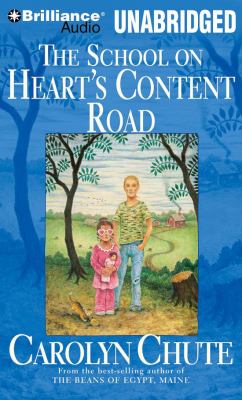 The school on Heart's Content Road [compact disc, unabridged] /