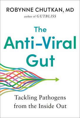 The anti-viral gut : tackling pathogens from the inside out /