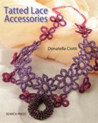 Tatted lace accessories /