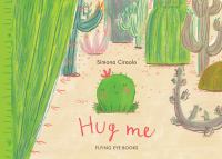 Hug me /