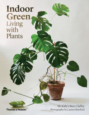 Indoor Green : Living with plants /