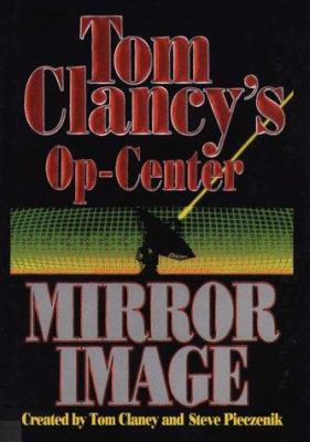 Tom Clancy's Op-center. [large type] Mirror image /