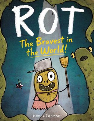Rot : the bravest in the world! /