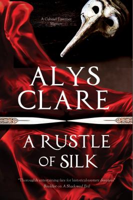 A rustle of silk : a Gabriel Taverner mystery /