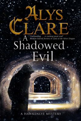 A shadowed evil : a Hawkenlye mystery /