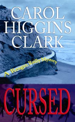 Cursed : [large type] : a Regan Reilly mystery /