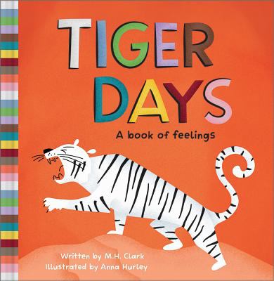 Tiger days : a book of feelings /