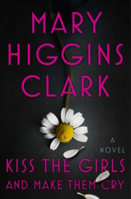 Kiss the girls and make them cry [large type] /
