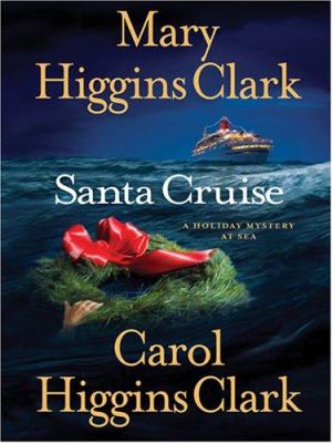 Santa cruise : [large type] : a holiday mystery at sea /