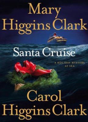 Santa cruise : a holiday mystery at sea /