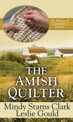 The Amish quilter [large type] /