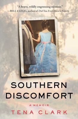 Southern discomfort : a memoir /