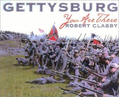 Gettysburg : you are there /