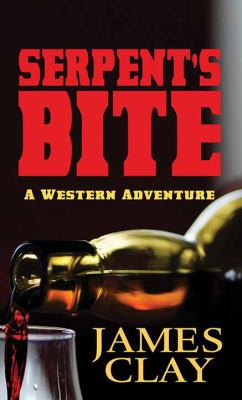Serpent's bite : [large type] a western adventure /