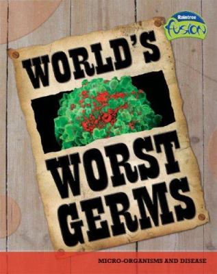 World's worst germs /