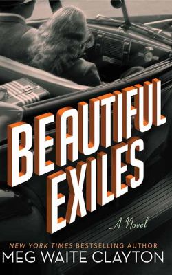 Beautiful exiles [large type] /