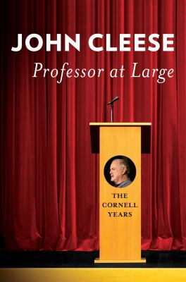 Professor at large : the Cornell years /