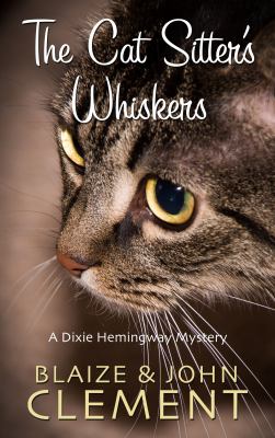 The cat sitter's whiskers [large type] /