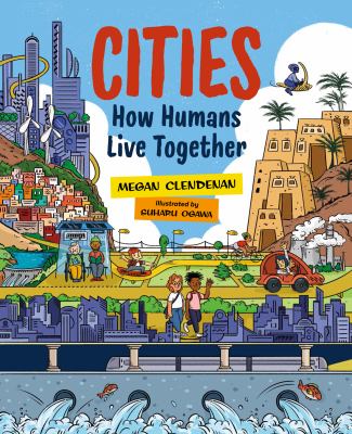 Cities : how humans live together /