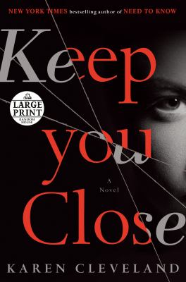 Keep you close [large type] : a novel /