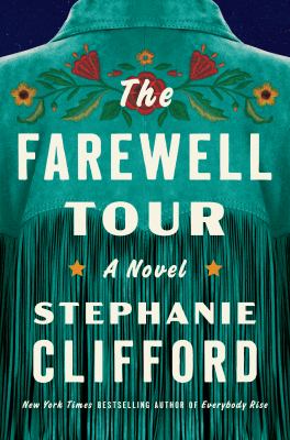 The farewell tour [ebook] : A novel.